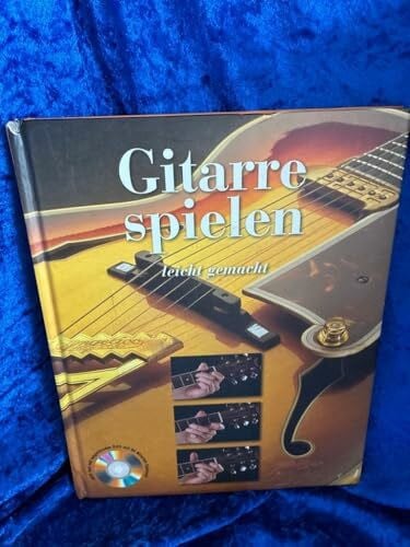 Freeth, Nick Gitarre Spielen (mit DVD): Die perfekte Schule für angehende Gitarristen