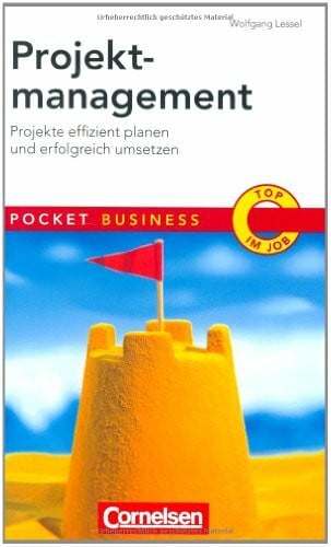 Lessel, Wolfgang Pocket Business: Projektmanagement: Projekte effizient planen und erfolgreich umsetzen