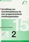 Musy, Helmut Vermittlung von Sozialkompetenzen für eine gruppenorientierte Arbeitsorganisation, m. CD-ROM, Bd.2, Materialien für die Weiterbildung