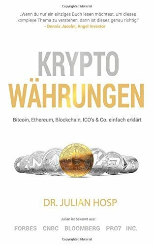 Mahrer, Dr. Harald Kryptowährungen einfach erklärt: Bitcoin, Ethereum, Blockchain, Dezentralisierung, Mining, ICOs & Co.