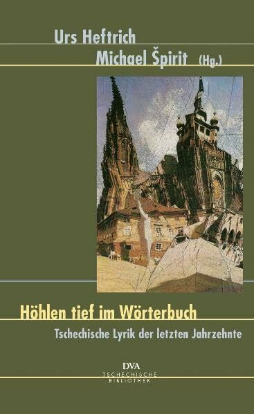 Spirit, Michael Höhlen tief im Wörterbuch: Tschechische Lyrik der letzten Jahrzehnte