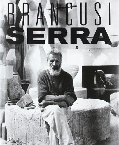 Sam Keller Constantin Brancusi und Richard Serra: A Handbook of Possibilities: Katalog zur Ausstellung in der Fondation Beyeler, 2011 und im Guggenheim Bilbao Museoa, 2011/2012