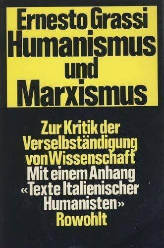 Grassi, Ernesto Humanismus und Marxismus