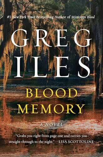 Iles, Greg Blood Memory: A Novel