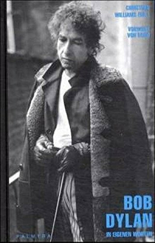 Bob Dylan Bob Dylan - In eigenen Worten: Vorwort von Bono