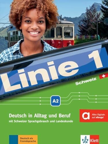 Staufer-Zahner, Käthi Linie 1 Schweiz A2: Deutsch in Alltag und Beruf mit Schweizer Sprachgebrauch und Landeskunde. Kurs- und Übungsbuch mit Audios und Videos (Linie 1 ... mit Schweizer Sprachgebrauch und Landeskunde)