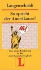 Reinsch, F. So spricht der Amerikaner