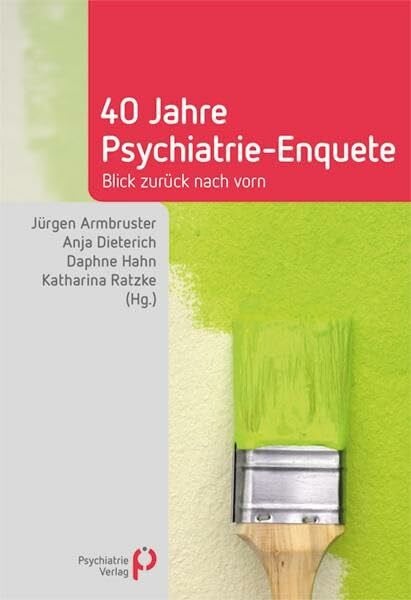Hahn, Prof. Dr. Daphne 40 Jahre Psychiatrie-Enquete: Blick zurück nach vorn (Fachwissen)