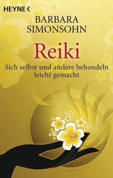 Simonsohn, Barbara Reiki: Sich selbst und andere behandeln -- leicht gemacht