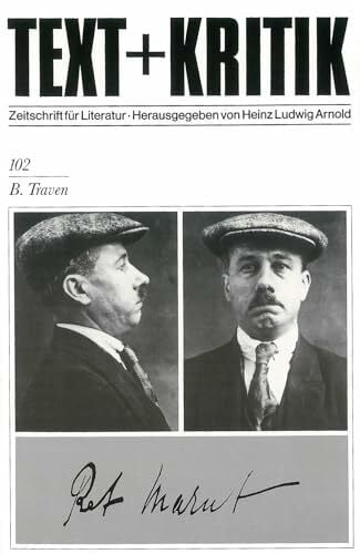 Heinz Ludwig Arnold B. Traven (TEXT+KRITIK 102)