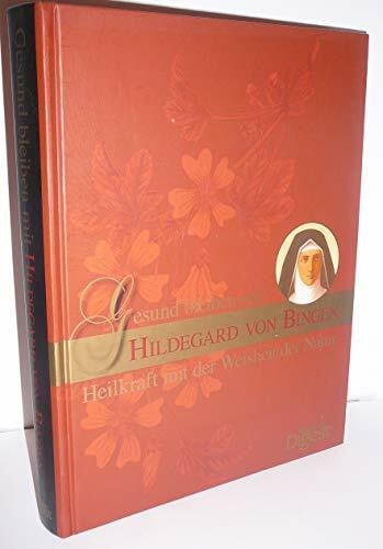 Reader's Digest: Verlag Das Beste GmbH Gesund bleiben mit Hildegard von Bingen: Heilkraft mit der Weisheit der Natur
