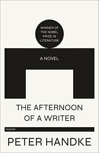 Handke Afternoon of a Writer