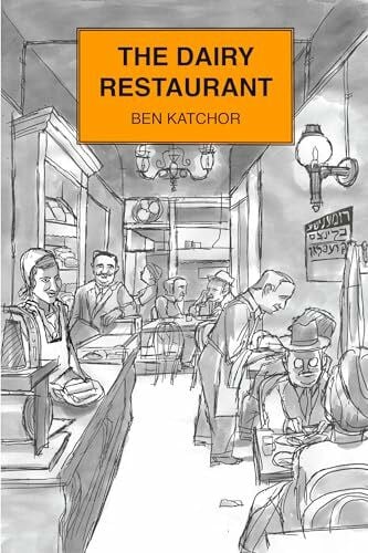 Katchor, Ben The Dairy Restaurant (Jewish Encounters Series)