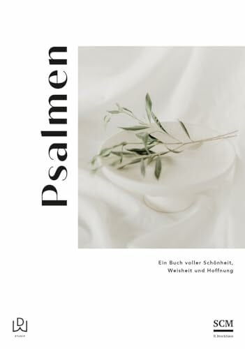 Wortdesign Studio Psalmen: Ein Buch voller Schönheit, Weisheit und Hoffnung (Neues Leben. Die Bibel)