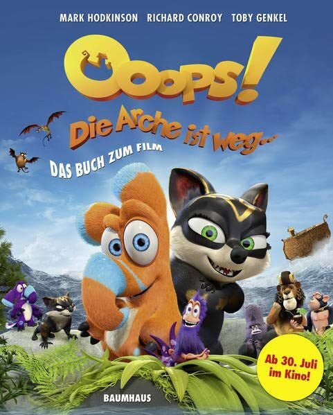 Hodkinson, Mark Ooops! Die Arche ist weg ...: Das Buch zum Film