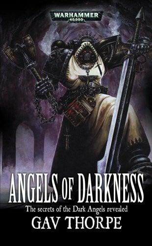 Thorpe, Gav Angels of Darkness (Warhammer 40, 000 S.)