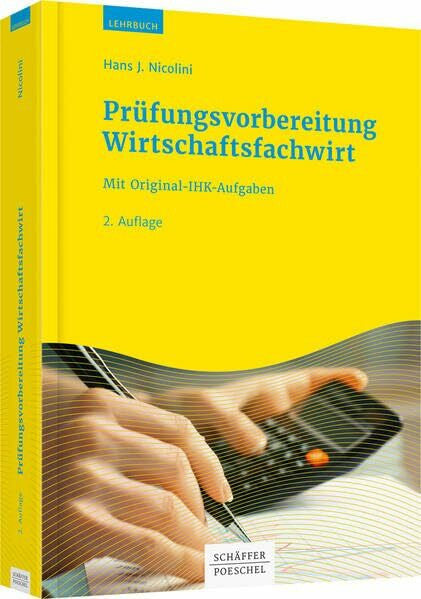 Nicolini, Hans J. Prüfungsvorbereitung Wirtschaftsfachwirt:in: Mit Original-IHK-Aufgaben