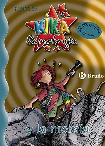 Blanco, Rosa Pilar Kika Superbruja y la momia (Castellano - A PARTIR DE 8 AÑOS - PERSONAJES - Kika Superbruja)