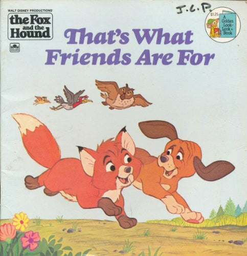 Walt Disney Company That's What Friends Are for: Walt Disney Productions' the Fox and the Hound (Golden Books)