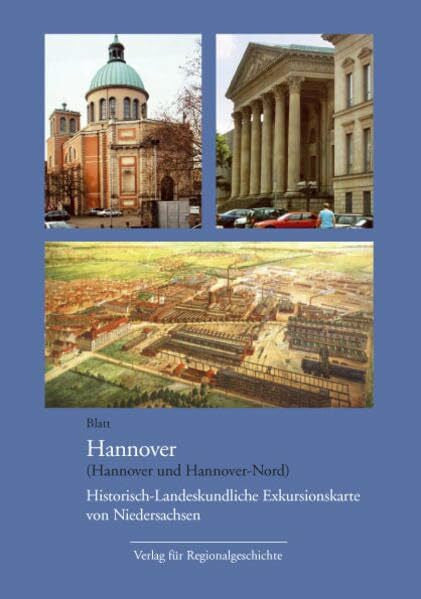 Streich, Gerhard Historisch-Landeskundliche Exkursionskarte von Niedersachsen / Blatt Hannover (Veröffentlichungen des Instituts für Historische Landesforschung der Universität Göttingen)