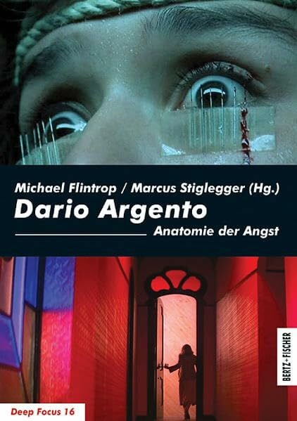 Stiglegger, Marcus Dario Argento: Anatomie der Angst (Deep Focus)
