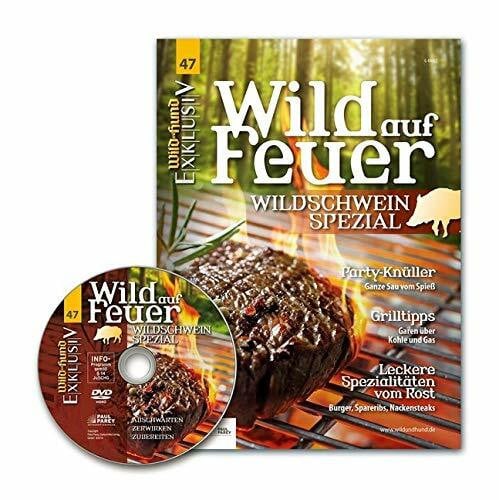 Redaktion WILD UND HUND WILD UND HUND Exklusiv Nr. 47: Wild auf Feuer inkl. DVD: Wildschwein-Spezial
