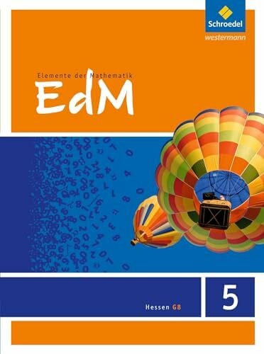 Lösche, Matthias Elemente der Mathematik SI - Ausgabe 2012 für G8 in Hessen: Schülerband 5 (Elemente der Mathematik SI: Ausgabe 2012 für Hessen G8)