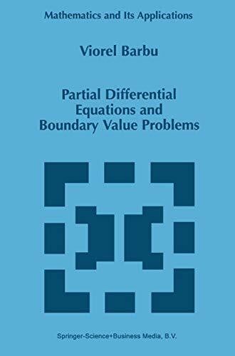 Barbu, Viorel Partial Differential Equations and Boundary Value Problems (Mathematics and Its Applications, 441, Band 441)