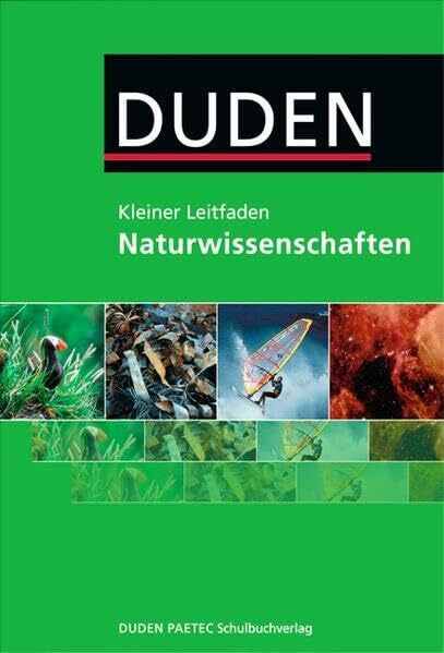 Pews-Hocke, Christa Kleiner Leitfaden Naturwissenschaften / 5.-10. Schuljahr - Nachschlagewerk: Physik, Astronomie, Chemie, Biologie. 5.-10. Schuljahr -