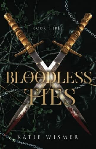 Wismer, Katie Bloodless Ties (The Marionettes, Band 3)