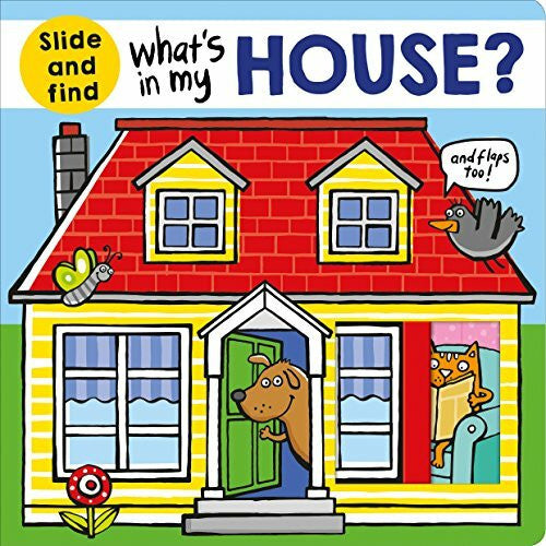 Priddy, Roger What's in My House?: A Slide and Find Book