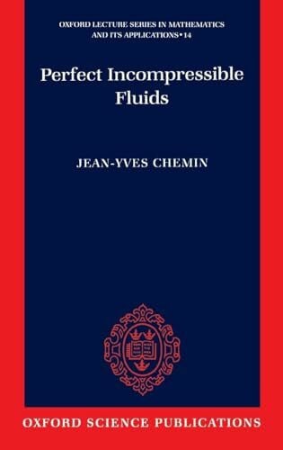 Chemin PERFECT INCOMP FLU OLSMA: C 14 C (Oxford Lecture Series in Mathematics and Its Applications, 14, Band 14)