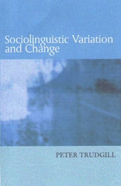 Trudgill, Peter Sociolinguistic Variation and Change