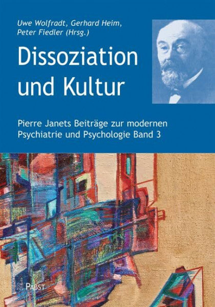 Fiedler, Peter Dissoziation und Kultur (Pierre Janets Beiträge zur modernen Psychiatrie und Psychologie)