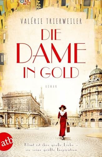 Hagedorn, Eliane Die Dame in Gold: Roman (Mutige Frauen zwischen Kunst und Liebe, Band 7)