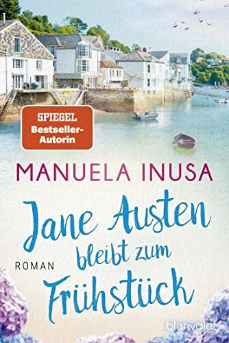 Inusa, Manuela Jane Austen bleibt zum Frühstück: Roman