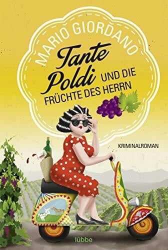Giordano, Mario Tante Poldi und die Früchte des Herrn: Kriminalroman (Sizilienkrimi, Band 2)