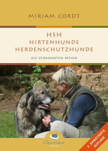Cordt, Mirjam HSH - Hirtenhunde / Herdenschutzhunde: Die verkannten Wesen