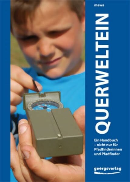 Mawa Querweltein: Ein Handbuch nicht nur für Pfadfinder