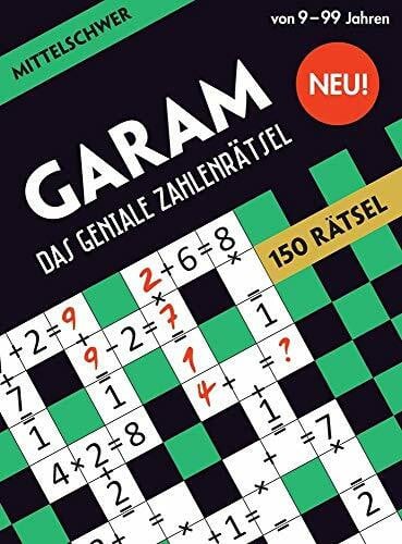 Brenneisen, Dagmar GARAM: Das geniale Zahlenrätsel - mittelschwer: 150 Rätsel. Das neue Sudoku