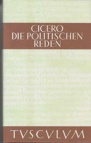 Fuhrmann, Manfred Die politischen Reden, in 3 Bdn., Bd.3: Lat. /Dt. (Die politischen Reden: Lat. /Dt.)