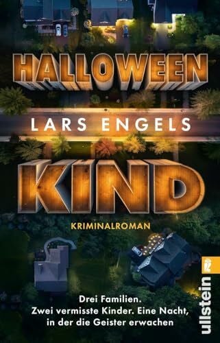 Engels, Lars Halloweenkind: Kriminalroman | Ein fesselnder Kriminalroman für die schaurigste Nacht des Jahres