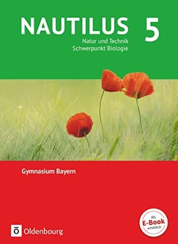 Schneider, Fritz Nautilus - Ausgabe B für Gymnasien in Bayern - Neubearbeitung - 5. Jahrgangsstufe: Natur und Technik - Schwerpunkt Biologie - Schulbuch
