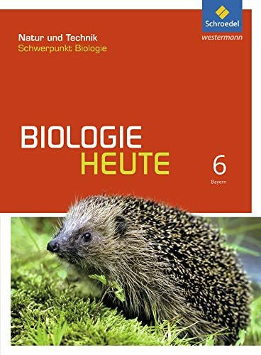 Jungbauer, Wolfgang Biologie heute SI - Allgemeine Ausgabe 2017 für Bayern: Schülerband 6