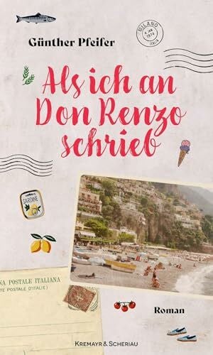 Pfeifer, Günther Als ich an Don Renzo schrieb: Roman