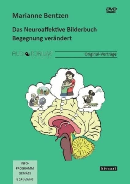 Bentzen, Marianne Das Neuroaffektive Bilderbuch - Begegnung verändert