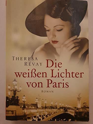Röhl, Barbara Die weissen Lichter von Paris: Roman