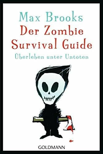 Körber, Joachim Der Zombie Survival Guide: Überleben unter Untoten