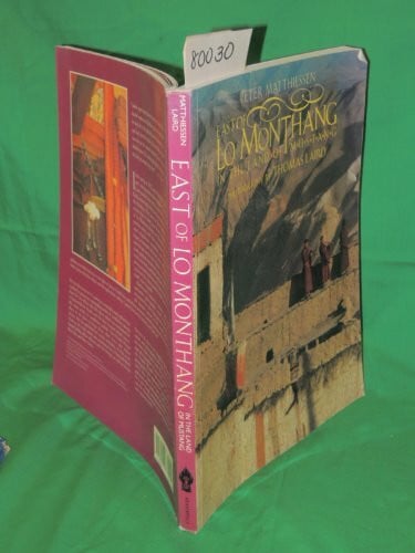 Laird, Thomas East of Lo Monthang: In the Land of Mustang