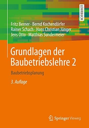 Sundermeier, Matthias Grundlagen der Baubetriebslehre 2: Baubetriebsplanung
